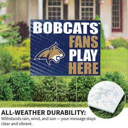 Team Sports America Trending - Montana State University Coroplast Yard Sign "Fans Play Here"