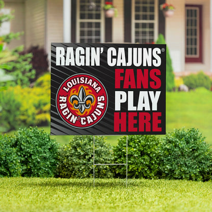 Team Sports America Value - Louisiana at Lafayette University Coroplast Yard Sign "Fans Play Here"
