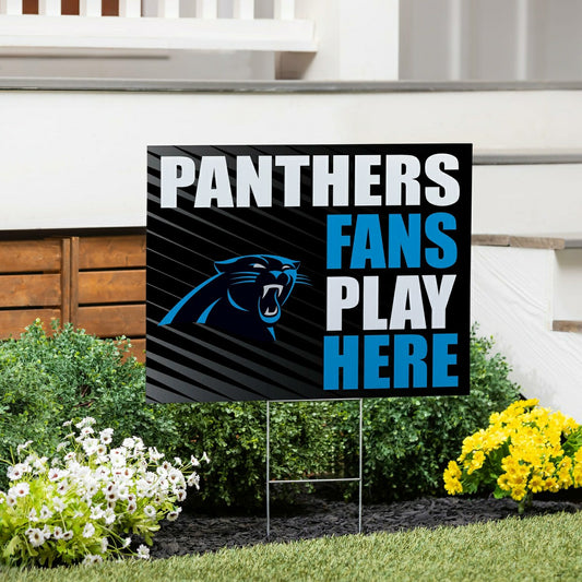 Team Sports America Trending - Carolina Panthers Coroplast Yard Sign "Fans Play Here"