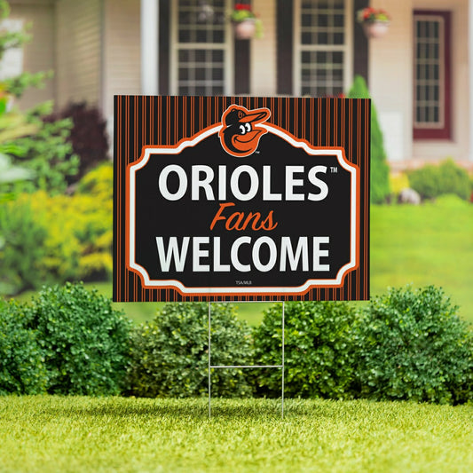 Team Sports America Best Seller - Baltimore Orioles Coroplast Yard Sign, "Fans Welcome"