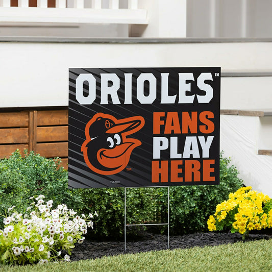 Team Sports America Signature - Baltimore Orioles Coroplast Yard Sign "Fans Play Here"