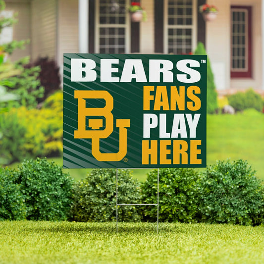 Team Sports America Best Seller - Baylor University Coroplast Yard Sign "Fans Play Here"
