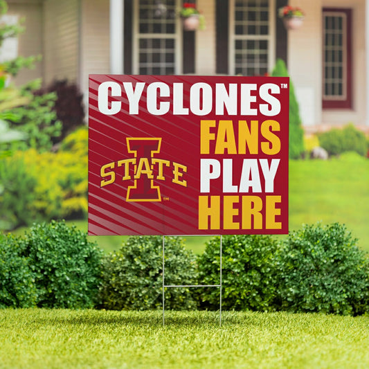 Team Sports America Recommended - Iowa State University Coroplast Yard Sign "Fans Play Here"