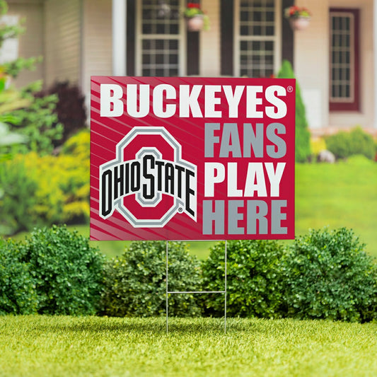 Team Sports America Trending - Ohio State University Coroplast Yard Sign "Fans Play Here"