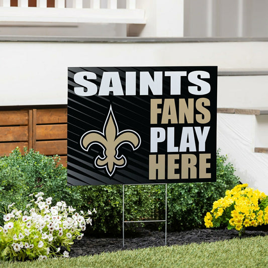 Team Sports America Recommended - New Orleans Saints Coroplast Yard Sign "Fans Play Here"