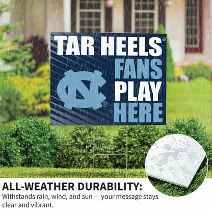 Team Sports America Everyday - University of North Carolina Coroplast Yard Sign "Fans Play Here"